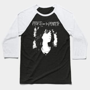 PATTI "PEOPLE HAVE THE POWER" Baseball T-Shirt